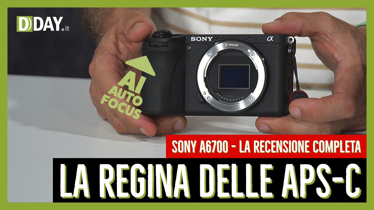La prima prova di Sony A6700, la migliore mirrorless APS-C sul mercato - La recensione