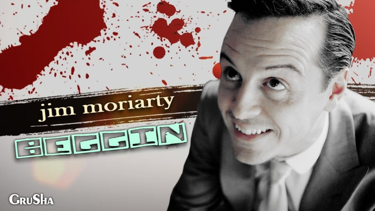 jim moriarty || beggin