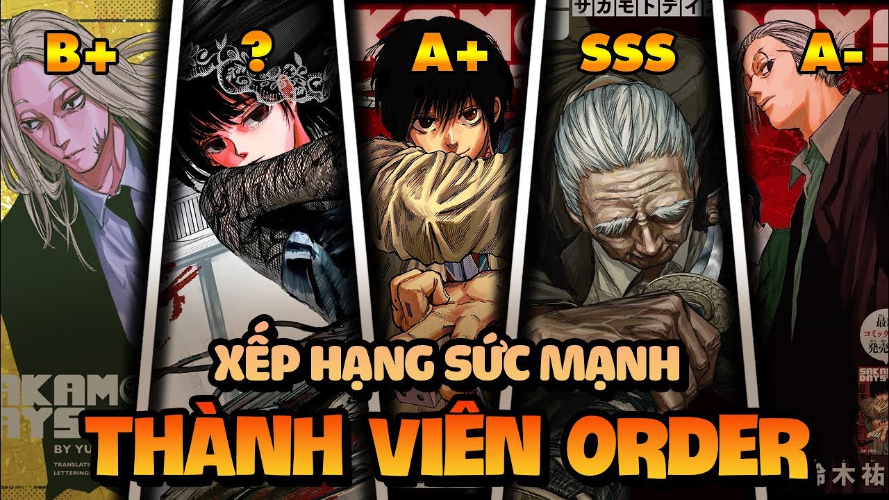 Xếp Hạng Sức Mạnh Các Thành Viên Trong Tổ Chức Order (Sakamoto Days)