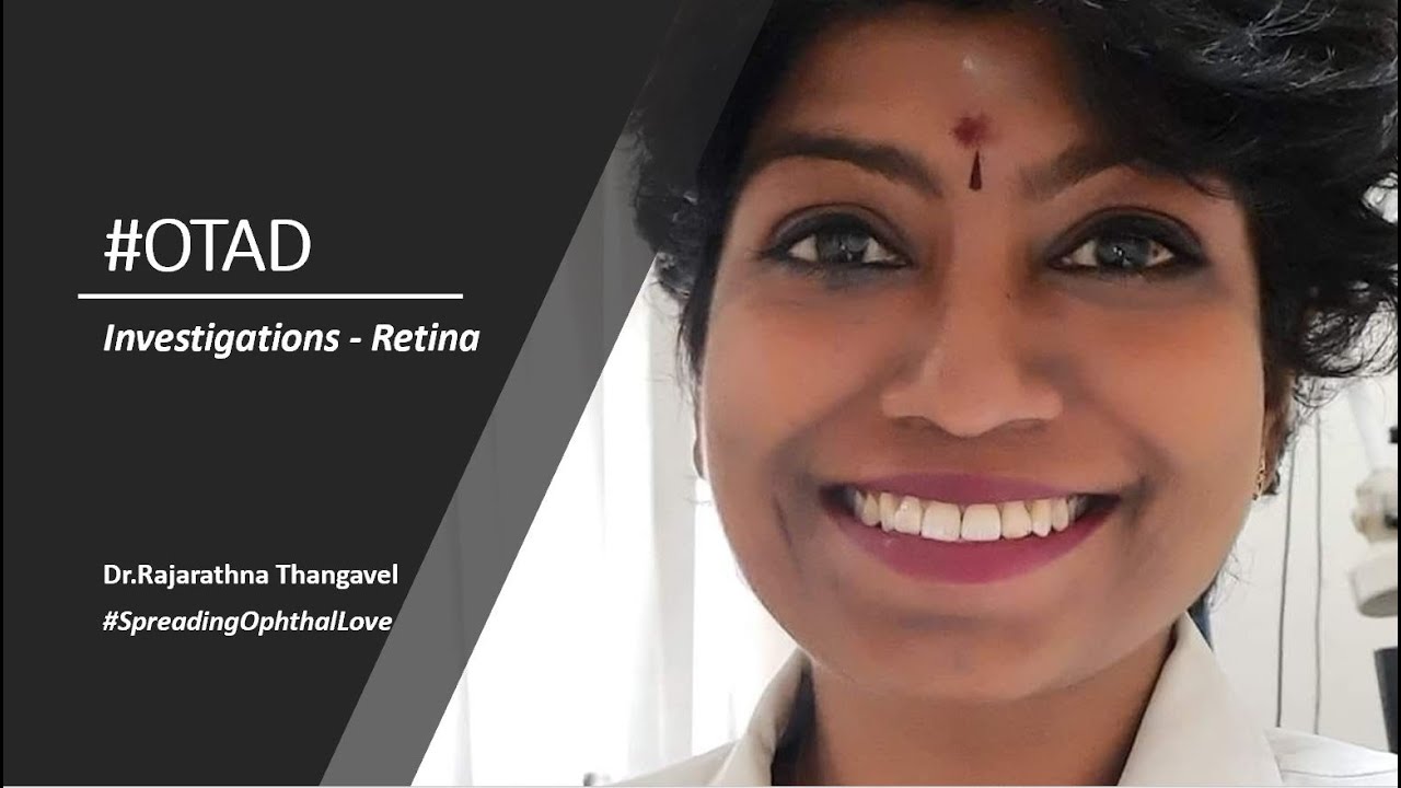 #OTAD - OneTopicADay - Investigations - Retina (Part 1) with EyeMentor Dr.Rajarathna