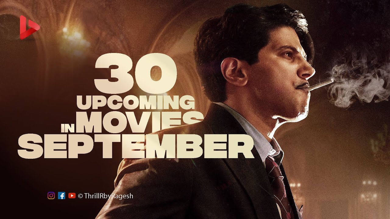 Top 30 Upcoming Movies in September 2025 by Ragesh | ThrillR