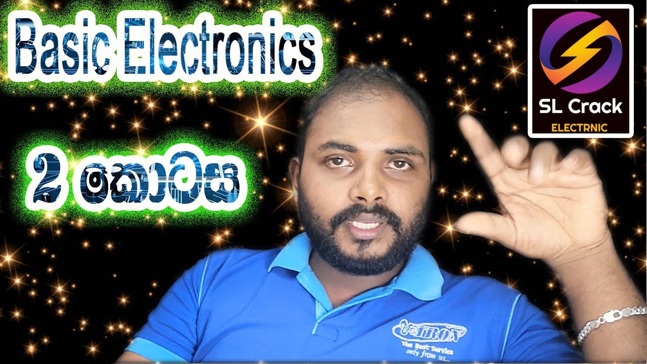 Basic Electronic sinhala සිංහලෙන්ම ( Part 2 ) SL CRACK Component and Symbol, Diagram
