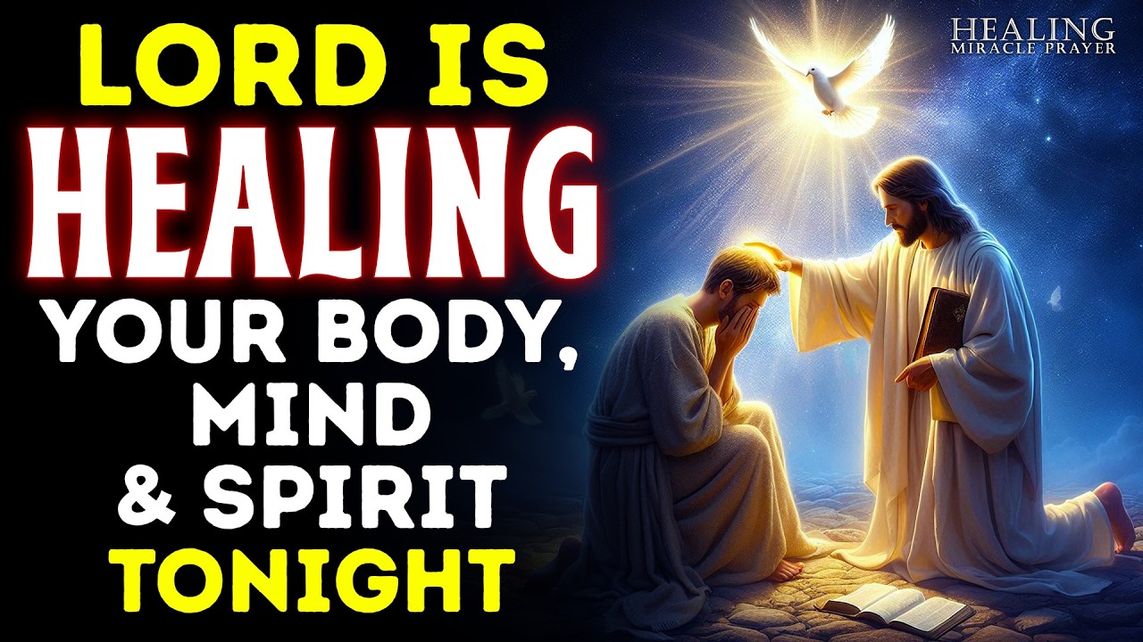 Prayer for Healing from Sickness & Disease in Jesus’ Name 🙏 Night Prayer for Healing & Restoration