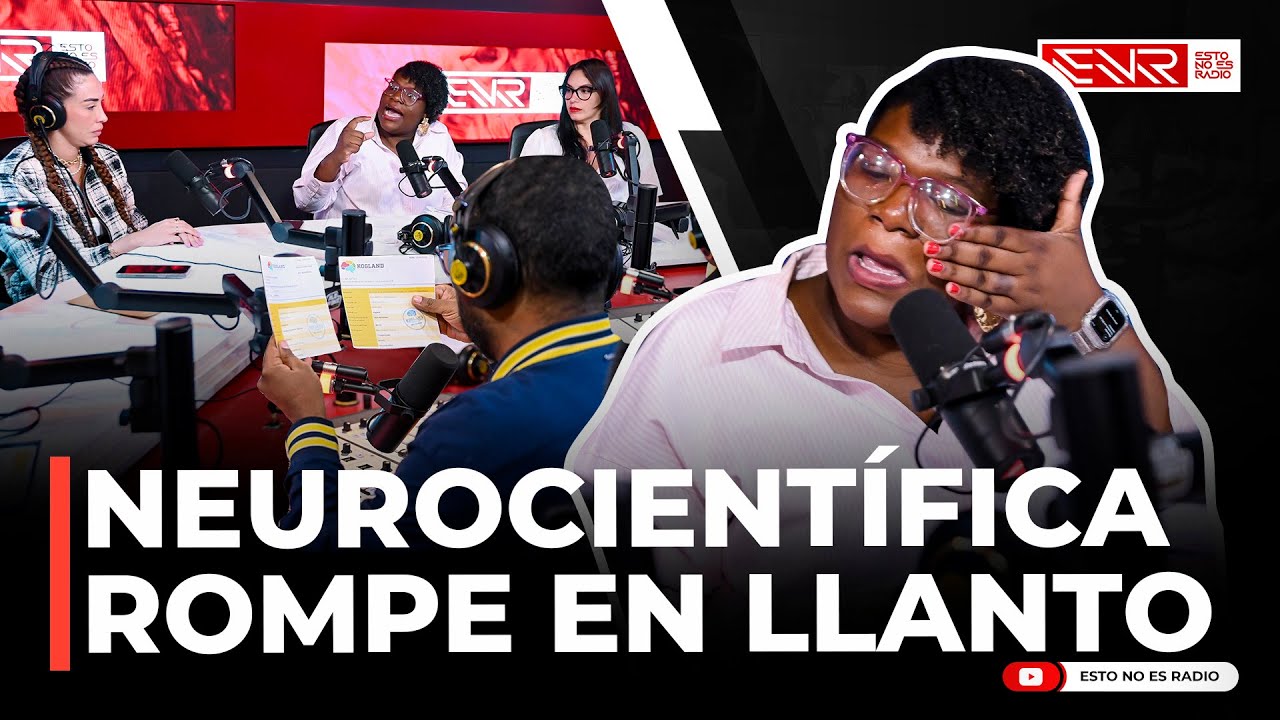 NEUROCIENTIFICA ELIZABETH SILVERIO ROMPE EN LLANTO Y ENFRENTA A ESTO NO ES RADIO