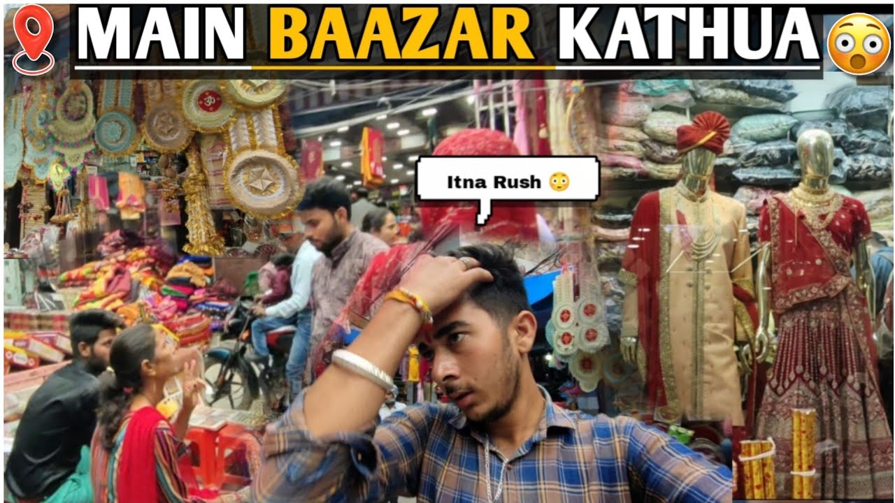 J&K ki First District ka Baazar 🛍️ || Kathua Market 🤩