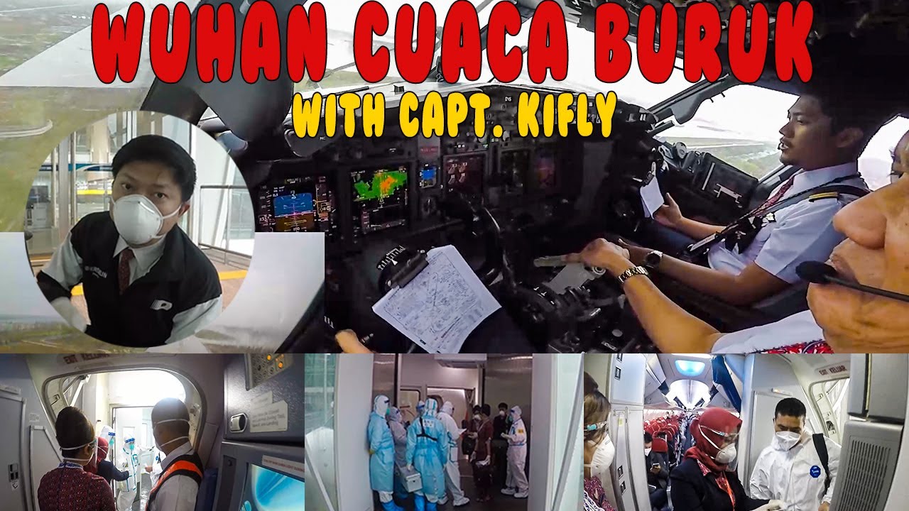 COCKPIT VIEW - PULANG PERGI WUHAN CUACA BURUK