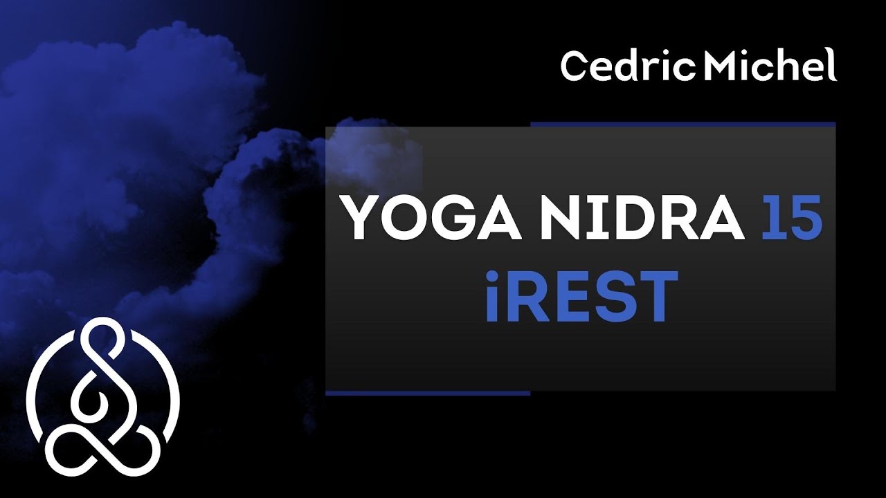 iRest Yoga Nidra 🎧🎙 C&eacute;dric Michel