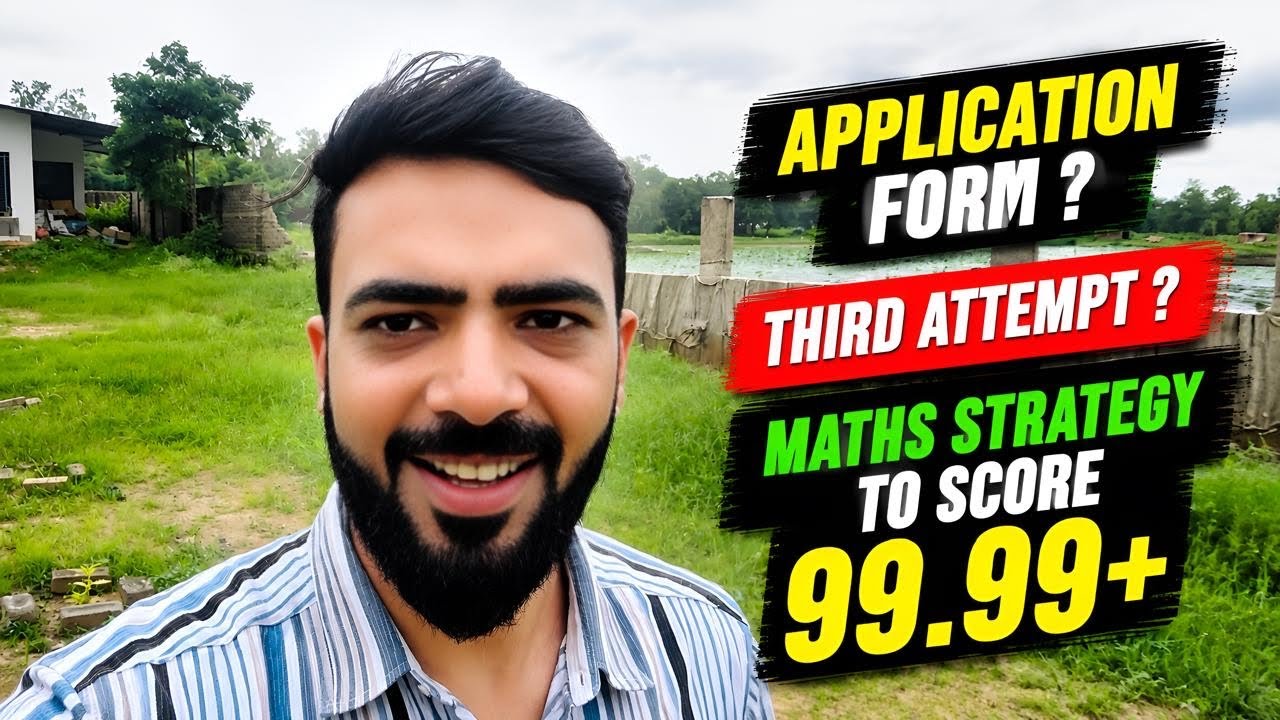 JEE 2027 Application Form Soon | Maths strategy To score 99.99 easily | Third attempt update #jee