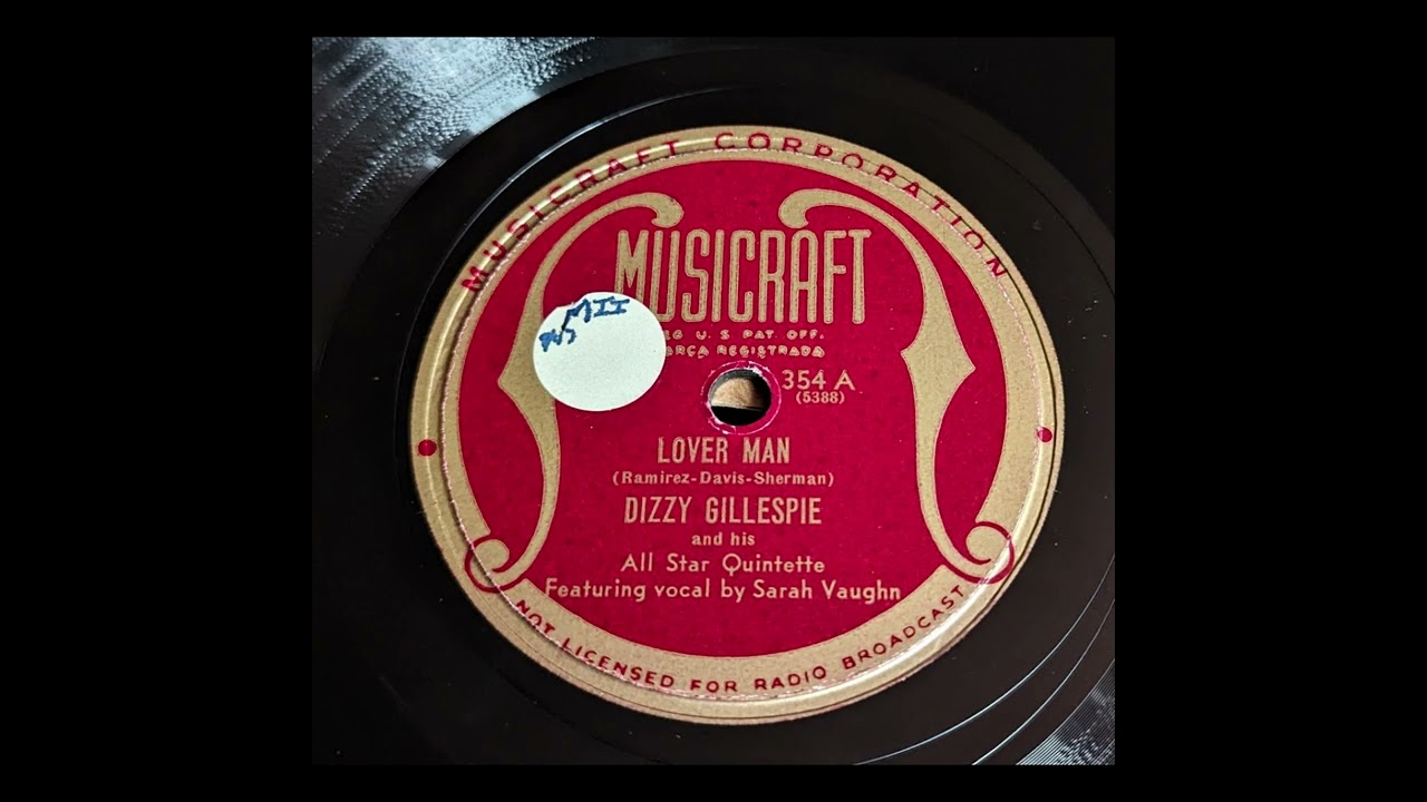 Dizzy Gillespie & His All Star Quintette with Sarah Vaughn - Lover Man