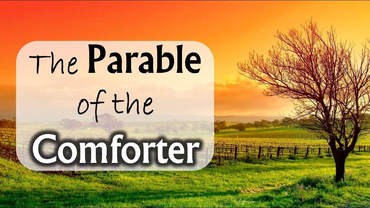 The Parable of the Comforter (Holy Spirit) - Nader Mansour