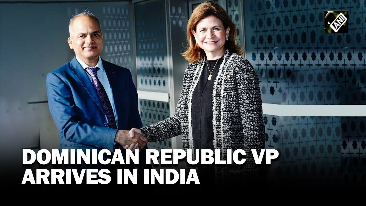 Dominican Republic Vice President Raquel Pe&ntilde;a Rodr&iacute;guez arrives in India for a 3-day visit