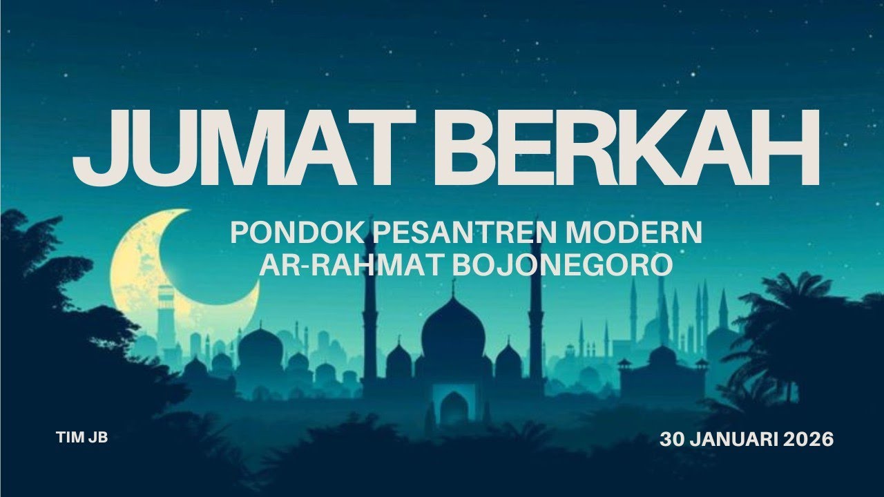 Jumat Berkah 30 Januari 2026 PPM Ar-Rahmat Bojonegoro