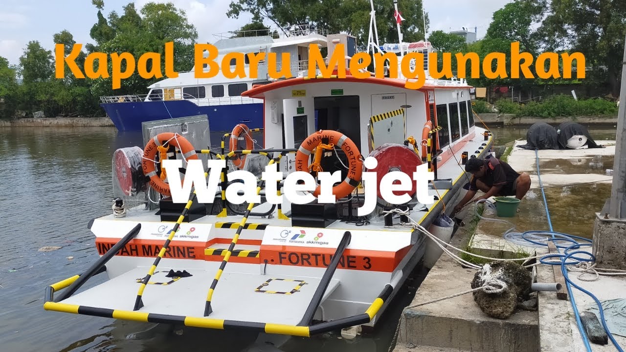 Kapal Baru Mengunakan Water Jet.