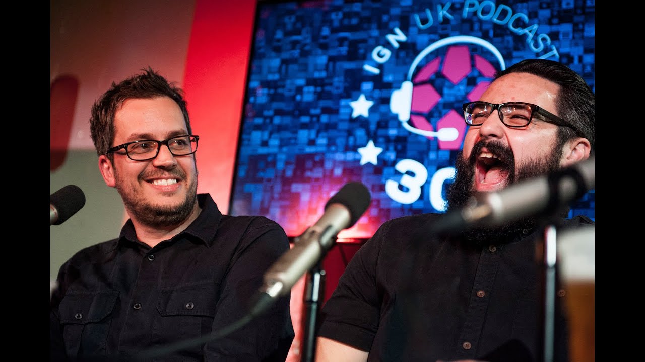 Live From London - IGN UK Podcast #300