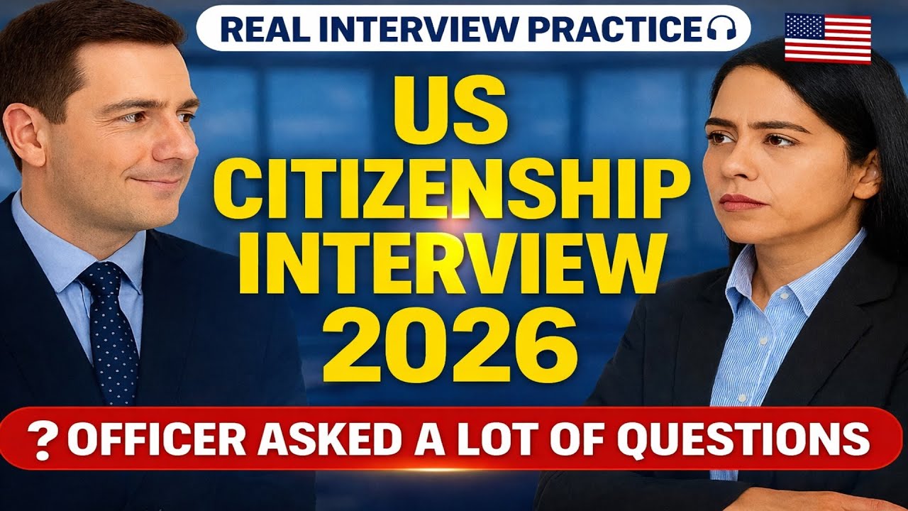 US Citizenship Interview 2026 | Real N400 Interview – Officer Asked a Lot of Questions
