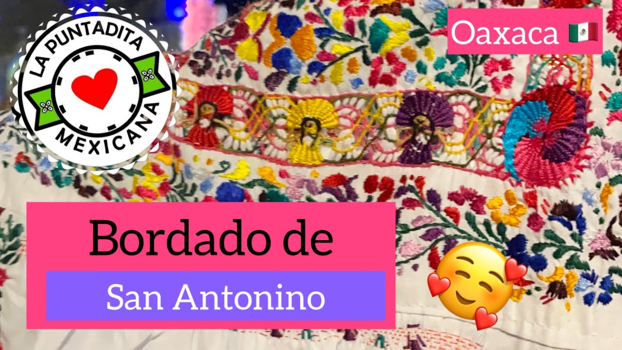 ¿Conoces el Bordado de San Antonino Castillo Velasco? #broderie #bordadomexicano #oaxaca #handmade