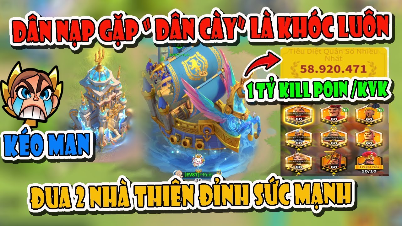 Dân Cày :Kéo Man Rợ Đua 2 Skin Nhà Thiên Đỉnh 1 Tỷ KP/ KvK .AE VN Thi Kéo Man Chắc Đứng TOP