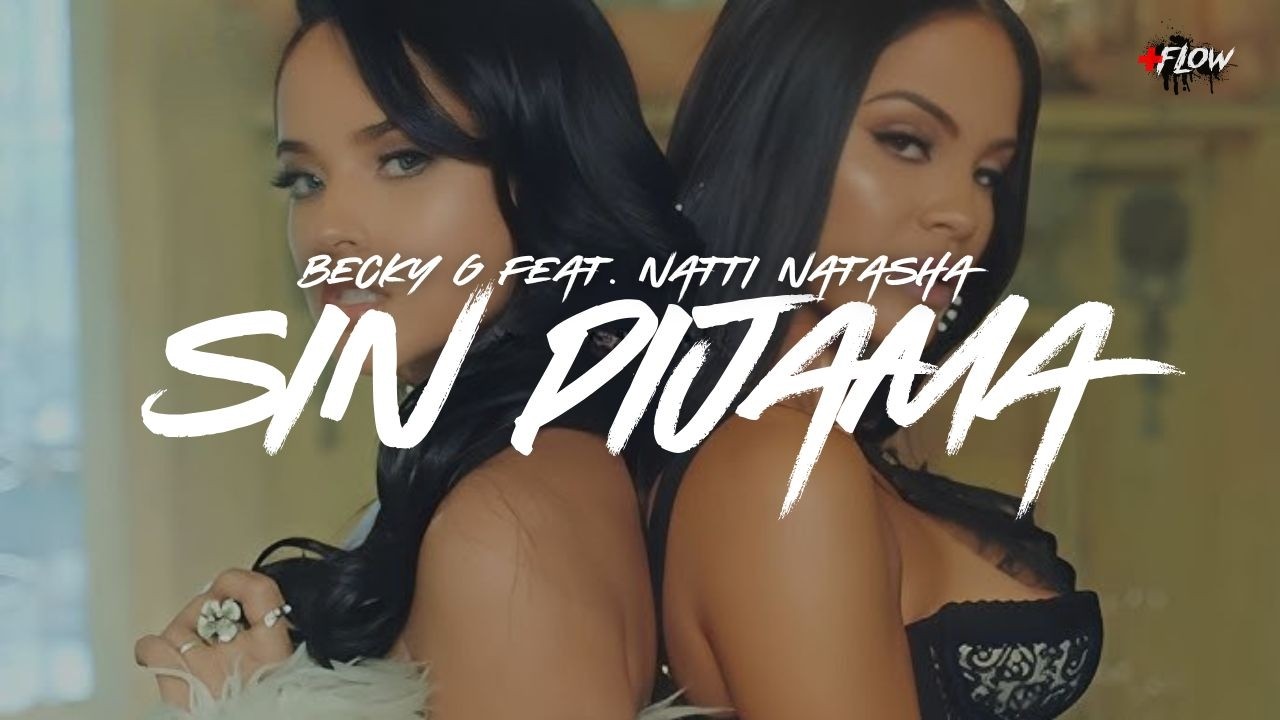 Becky G - Sin Pijama (feat. Natti Natasha) LETRA