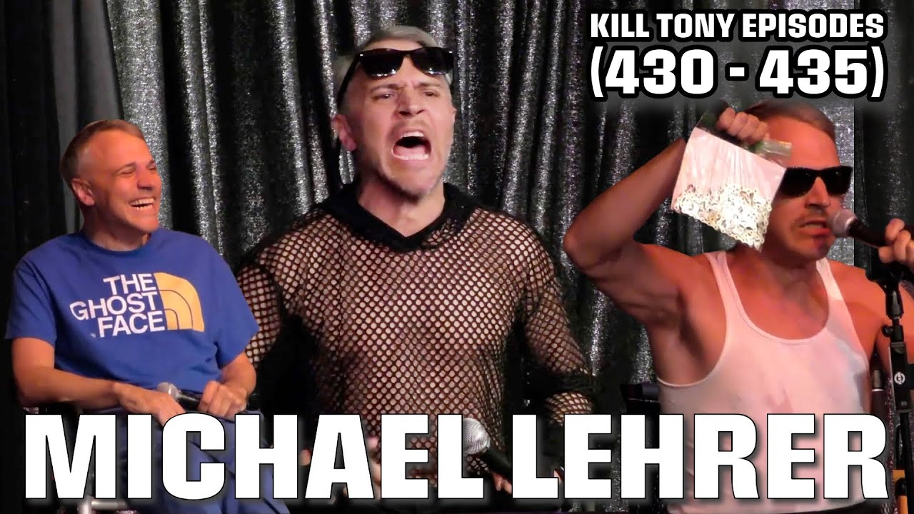 Michael Lehrer -  Kill Tony Episodes -  (430-435)