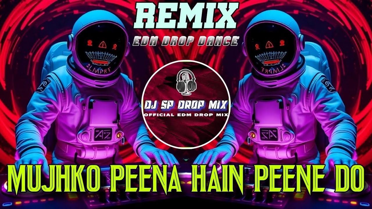 Mujhko Peena Hai Peene Do (EDM Drop Party Circuit Dance) Phool Aur Angaar | Md Aziz | Hindi Matal