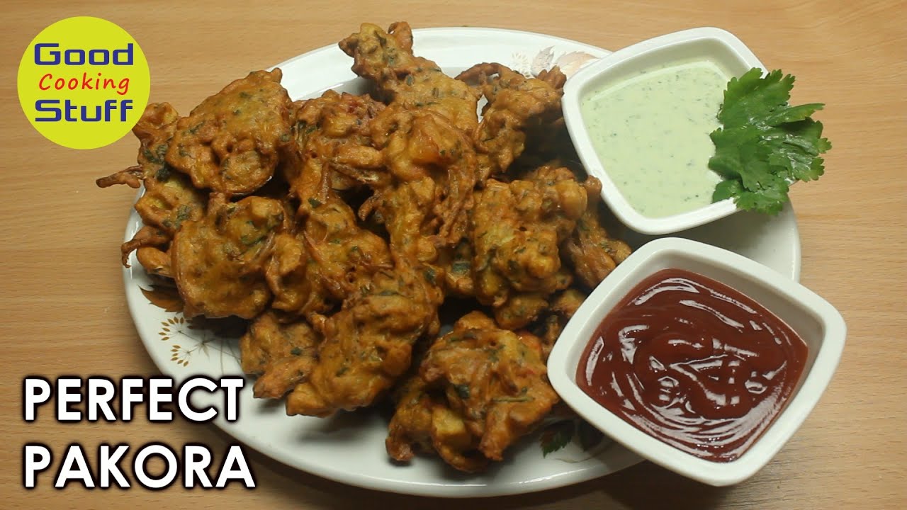 How to Make Perfect Pakora | Easy Pakora Recipe | Good Stuff Cooking