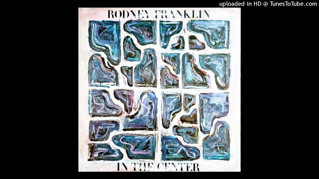 Rodney Franklin - Life Moves On