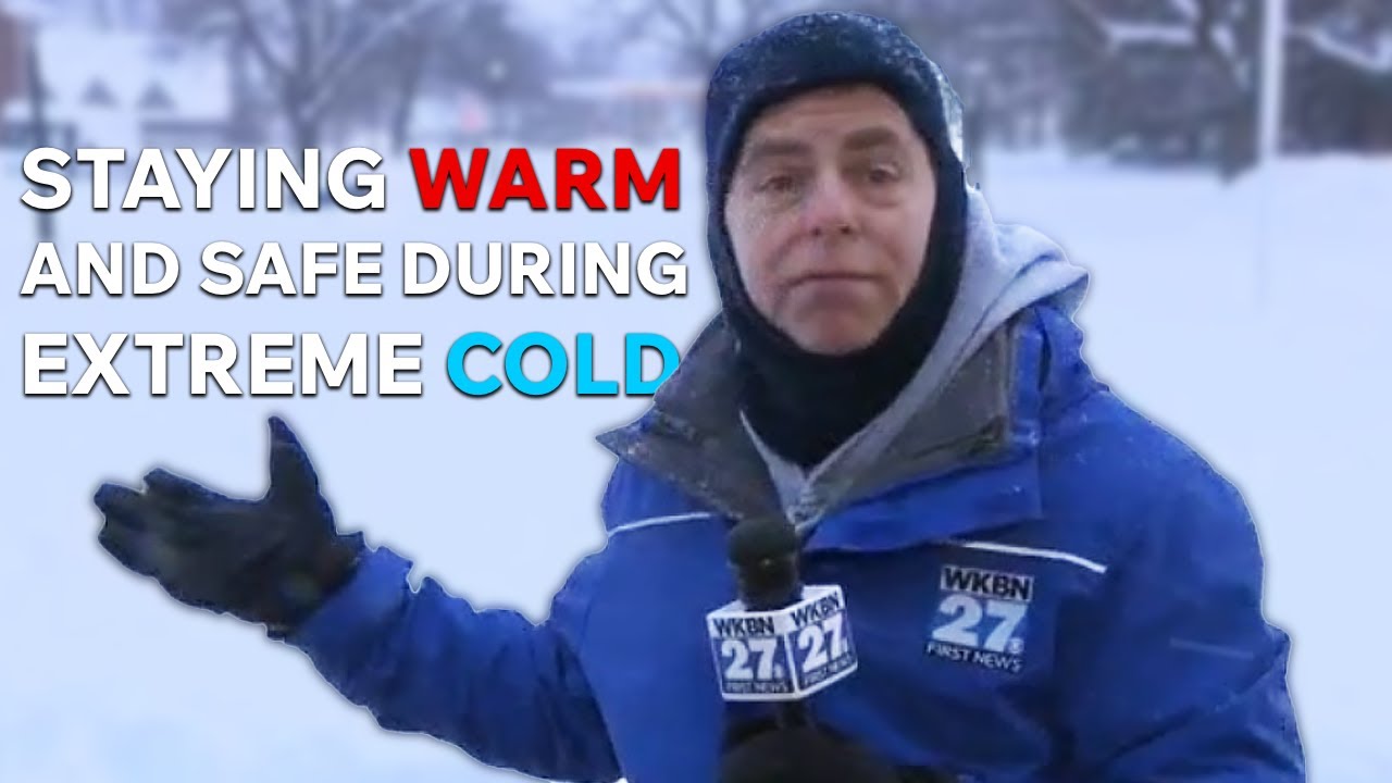 Staying warm and safe during extreme cold