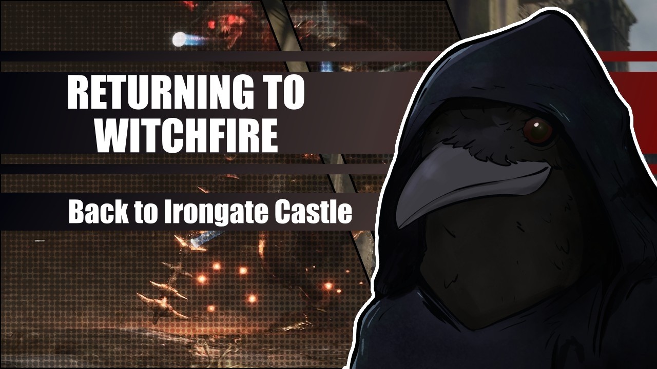 Returning To Witchfire - Back to Irongate Castle