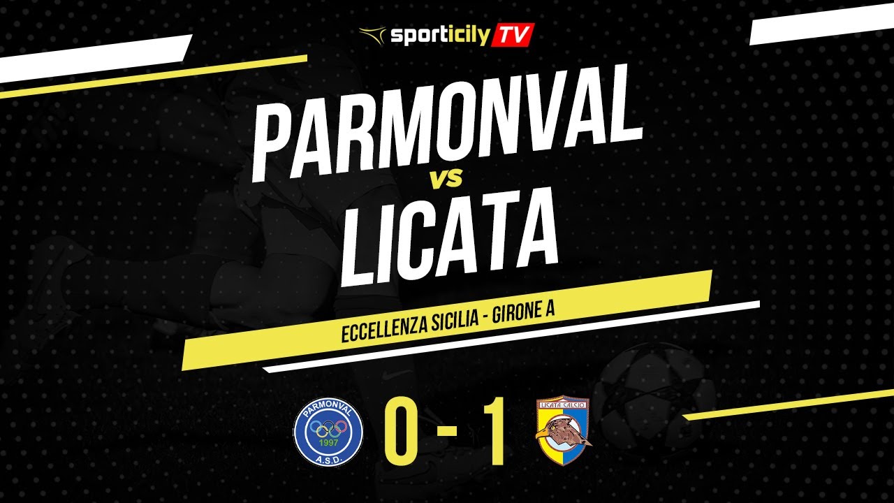 Parmonval - Licata | Eccellenza Sicilia Girone A | Highlights & Goals