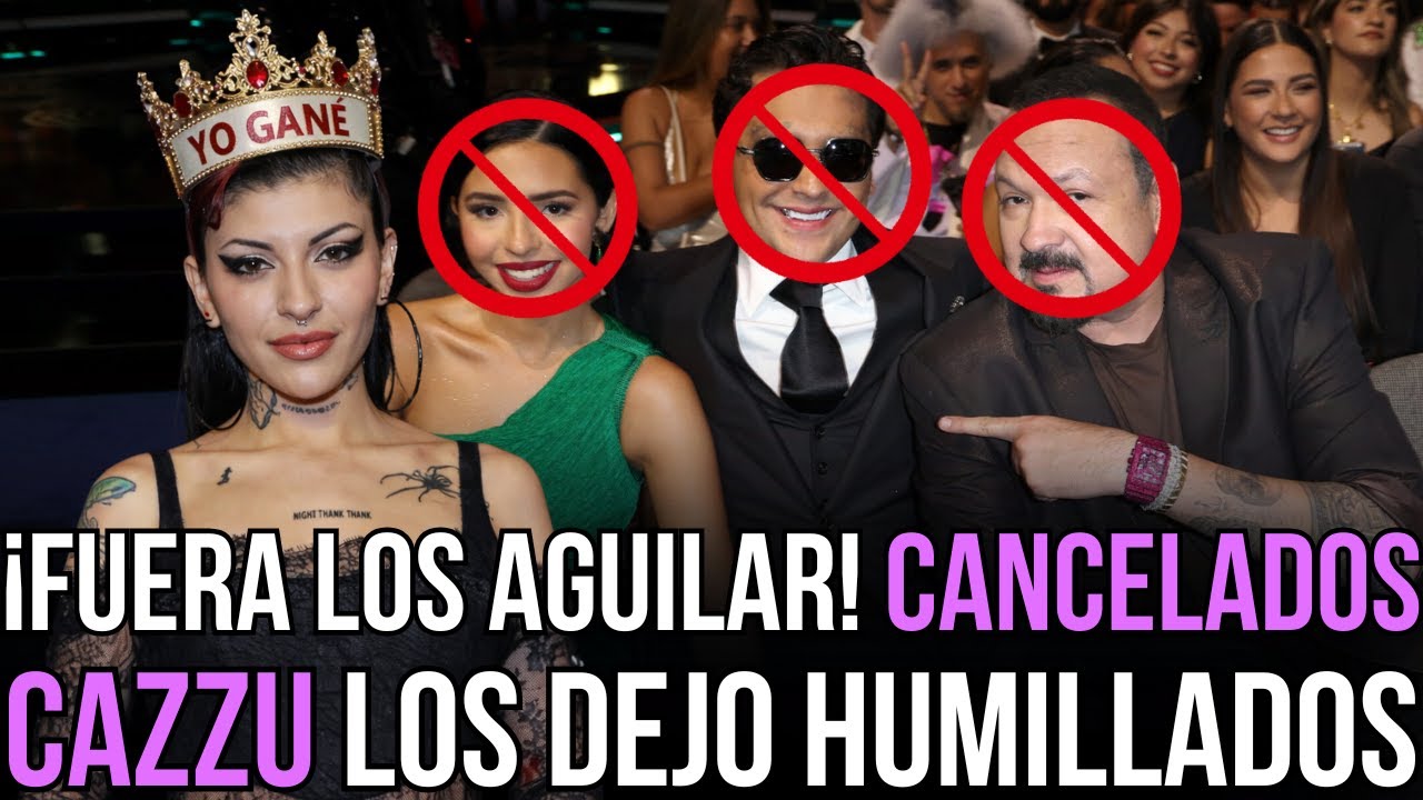 ¡KARMA TOTAL!🔥 DINASTÍA EN RUINAS Los Aguilar RECHAZADOS en Lo Nuestro, Nodal SOLO y Cazzu IMPARABLE