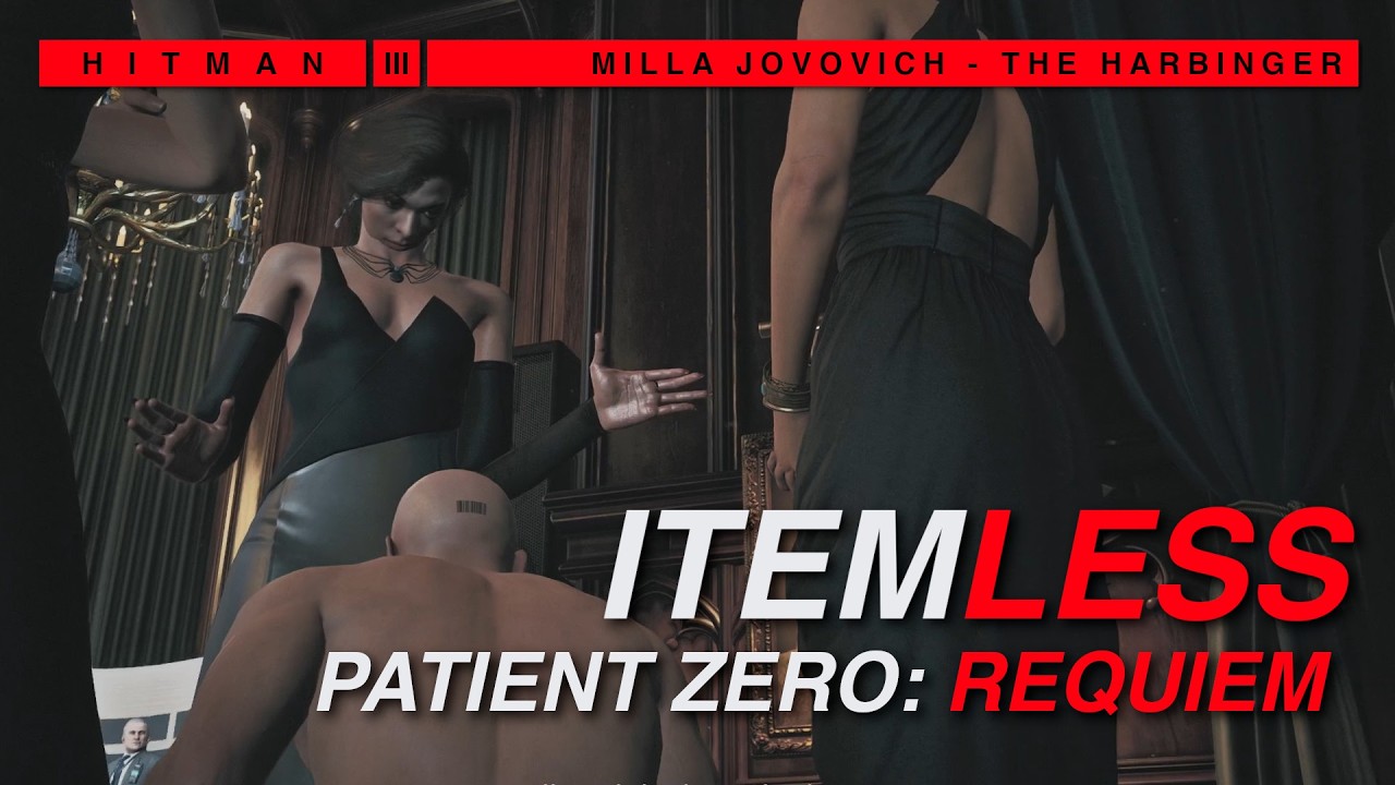 Beating Milla Jovovich without using any items - Patient Zero Requiem (The Harbinger ET) | HITMAN 3