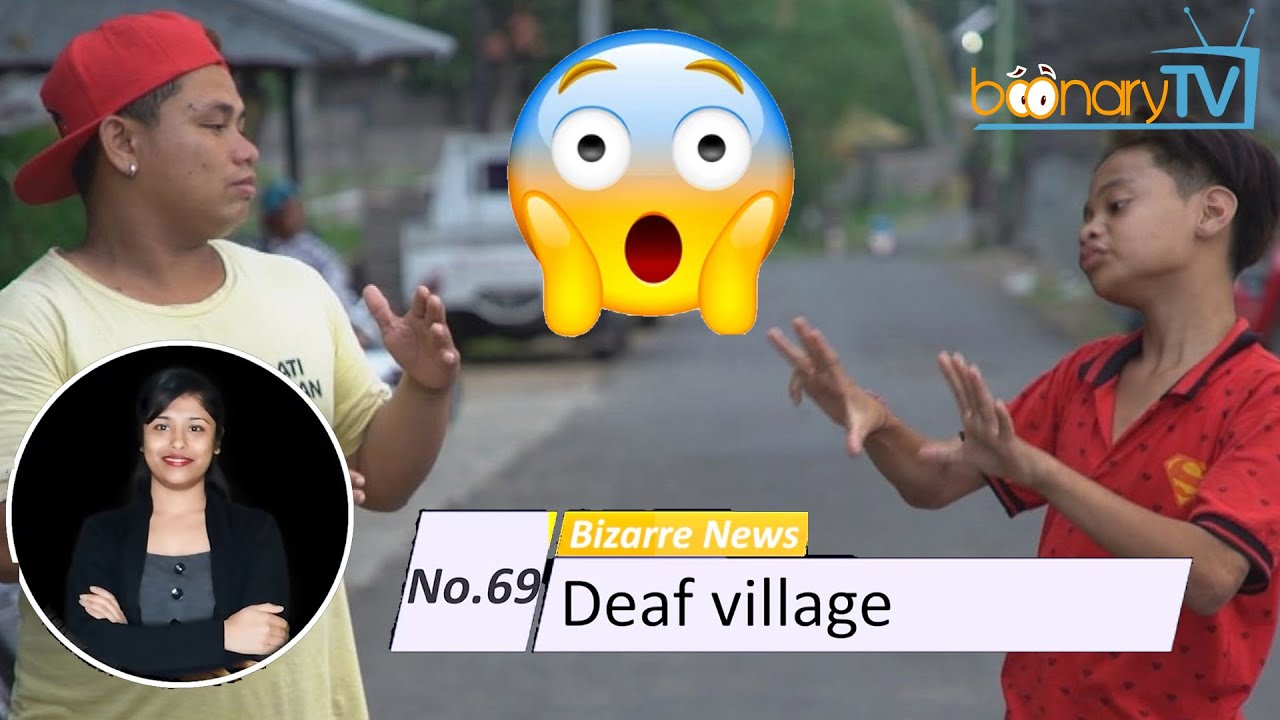 No. 69, Bizarre news : Deaf Village. (ISL)