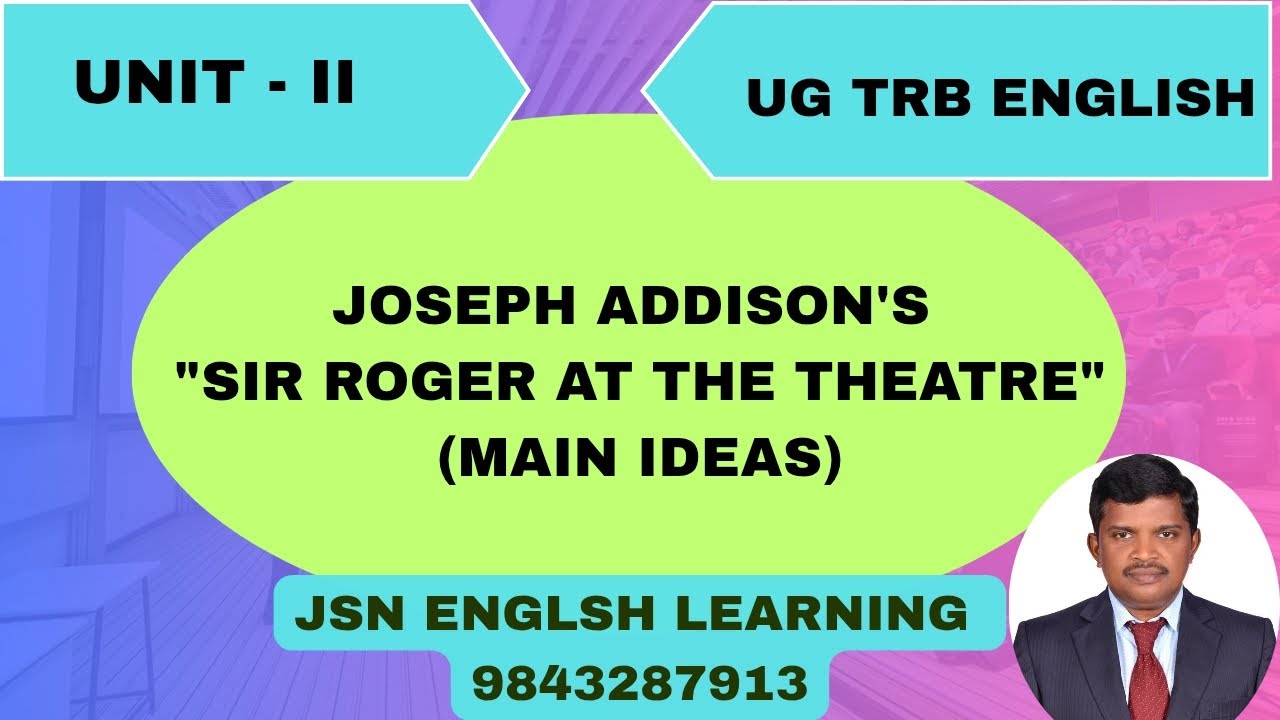 Sir Roger at the Theatre (Main Ideas) @jsn_englishlearning #ugtrbenglish 
