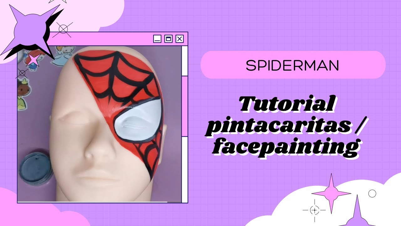 TUTORIAL FACEPAINTING /PINTACARITAS SPIDERMAN Y ARAÑA