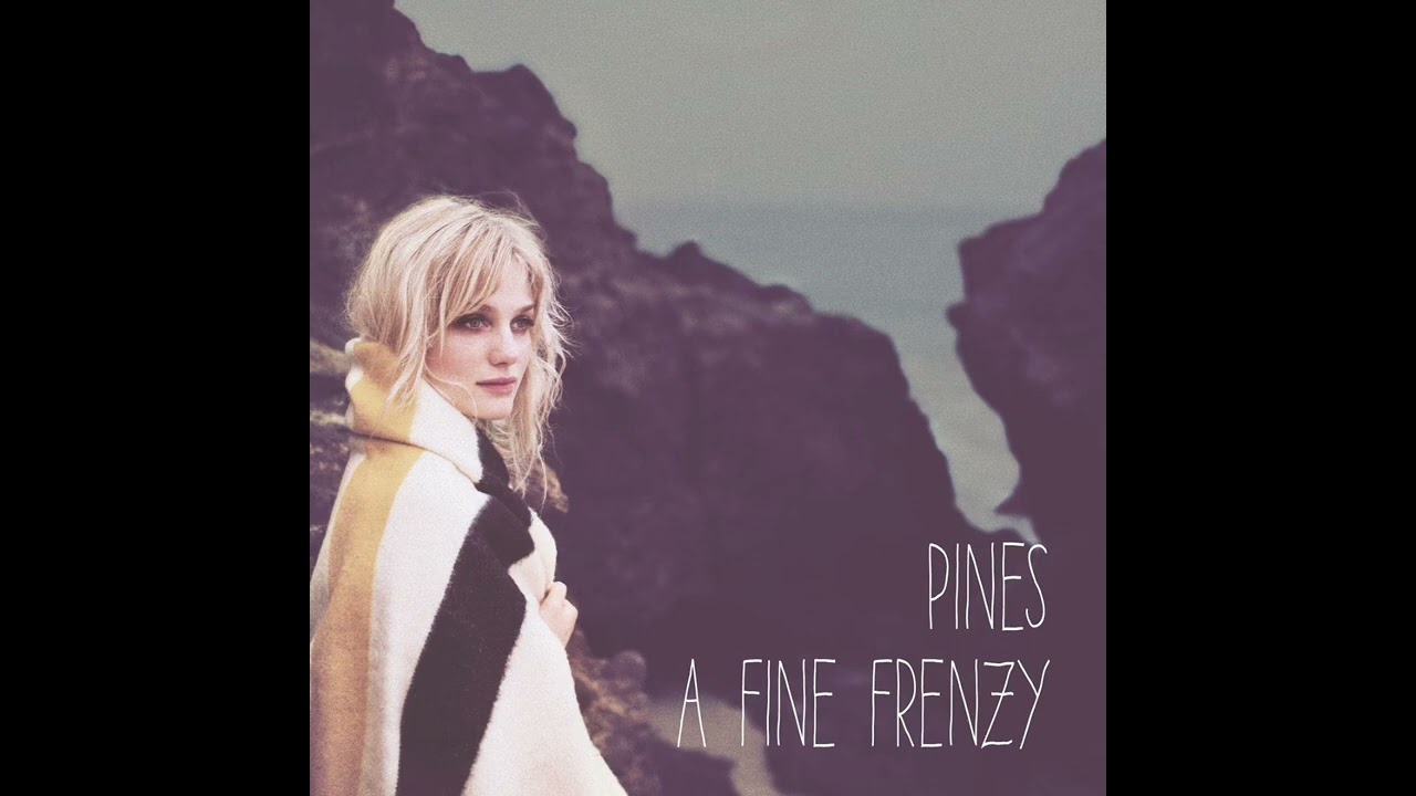 A Fine Frenzy - Pines - 03 Avalanches