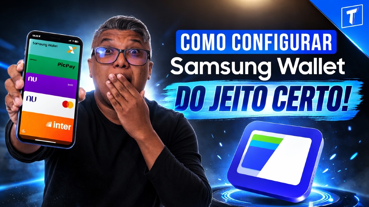 Samsung Wallet: como configurar e pagar por aproximação (passo a passo completo)