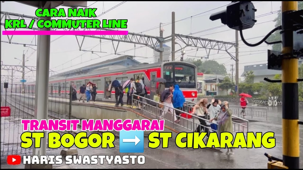 CARA NAIK KRL ‼️ ST BOGOR ➡️ ST CIKARANG ‼️ TRANSIT MANGGARAI