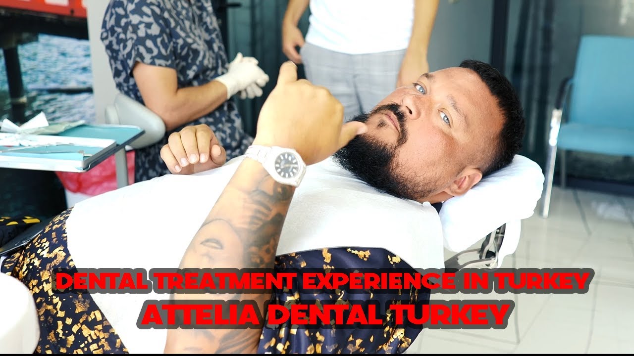 DENTAL TREATMENT EXPERIENCE IN TURKEY | ATTELIA DENTAL TURKEY
