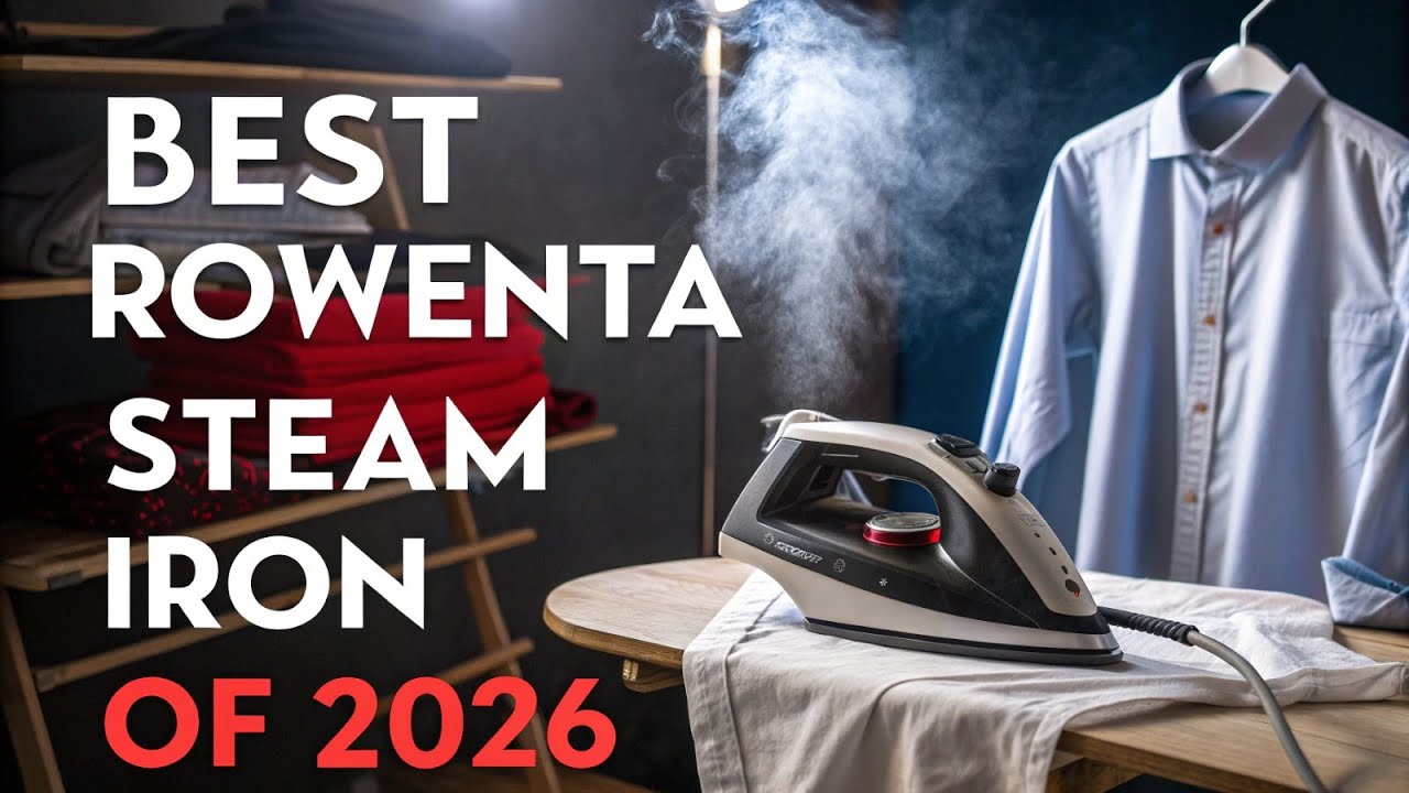 Best Rowena Steam Iron of 2026