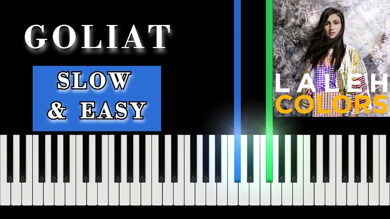 Goliat - SLOW & EASY - Laleh | Piano Tutorial