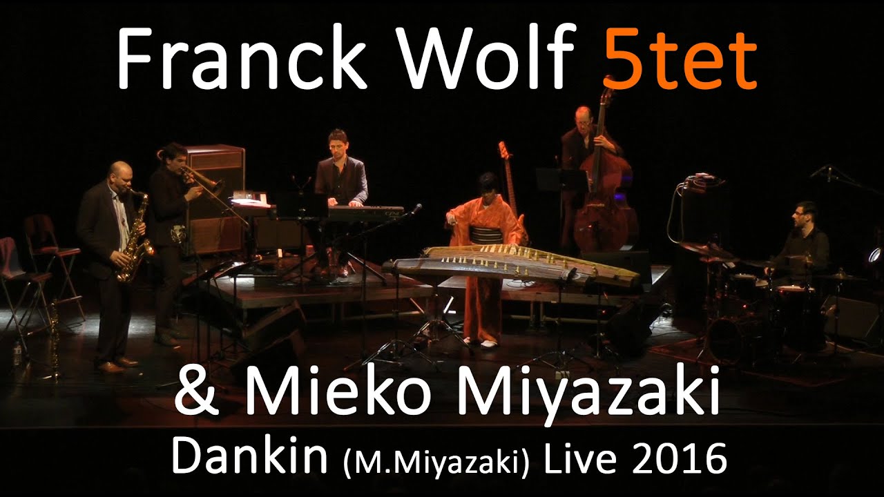 Franck Wolf 5tet feat. Mieko Miyazaki - Dankin