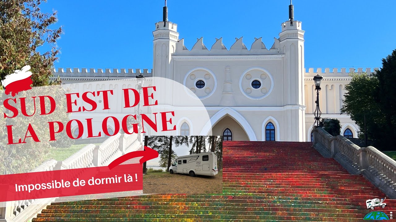 #46 Le sud-est de la Pologne,  de l'émotion [] CaPa visite le Monde [] Tour d'Europe en camping car