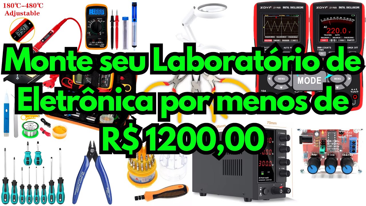 Monte seu laboratório / bancada eletrônica por menos de R$1200,00!