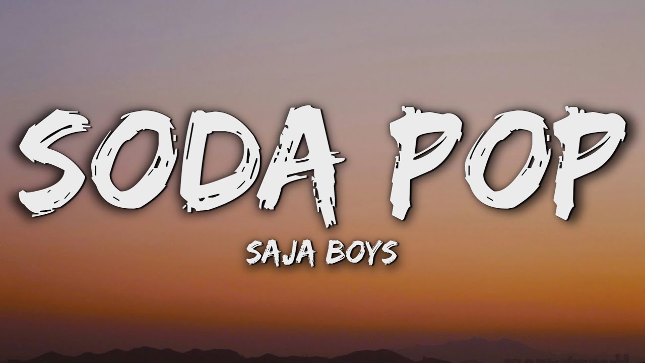 Saja Boys - Soda Pop (Lyrics) | K-Pop Demon Hunters Soundtrack