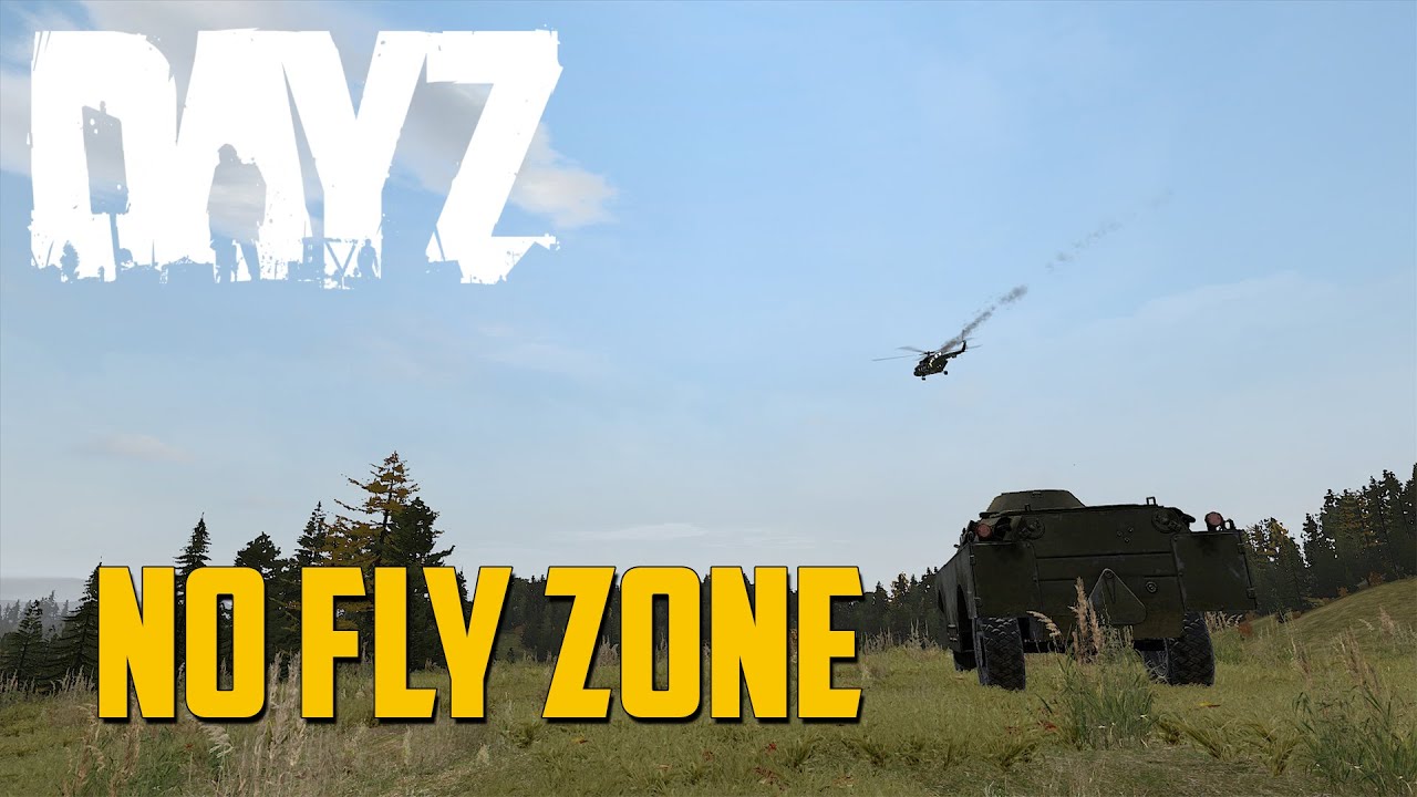 DayZ Overpoch - No Fly Zone