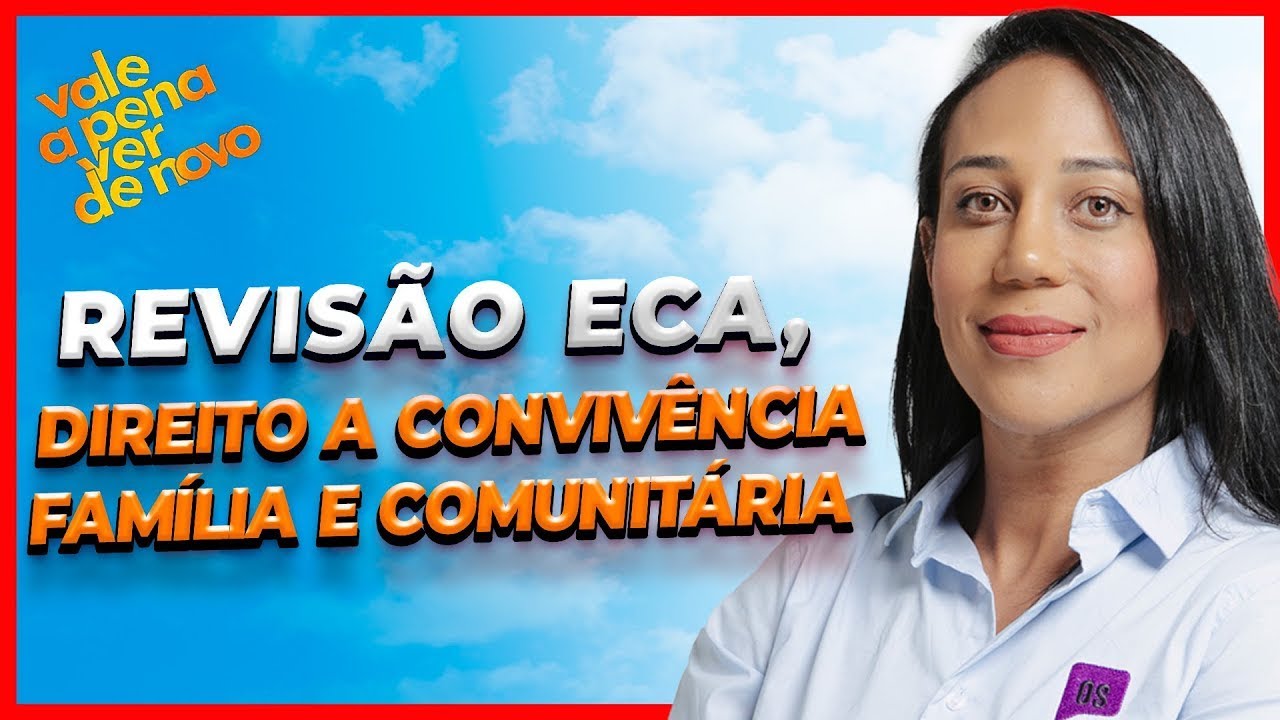 ECA: Direito à Convivência Familiar e Comunitária | Como vai cair no PSS SEDF? - Suzele Veloso
