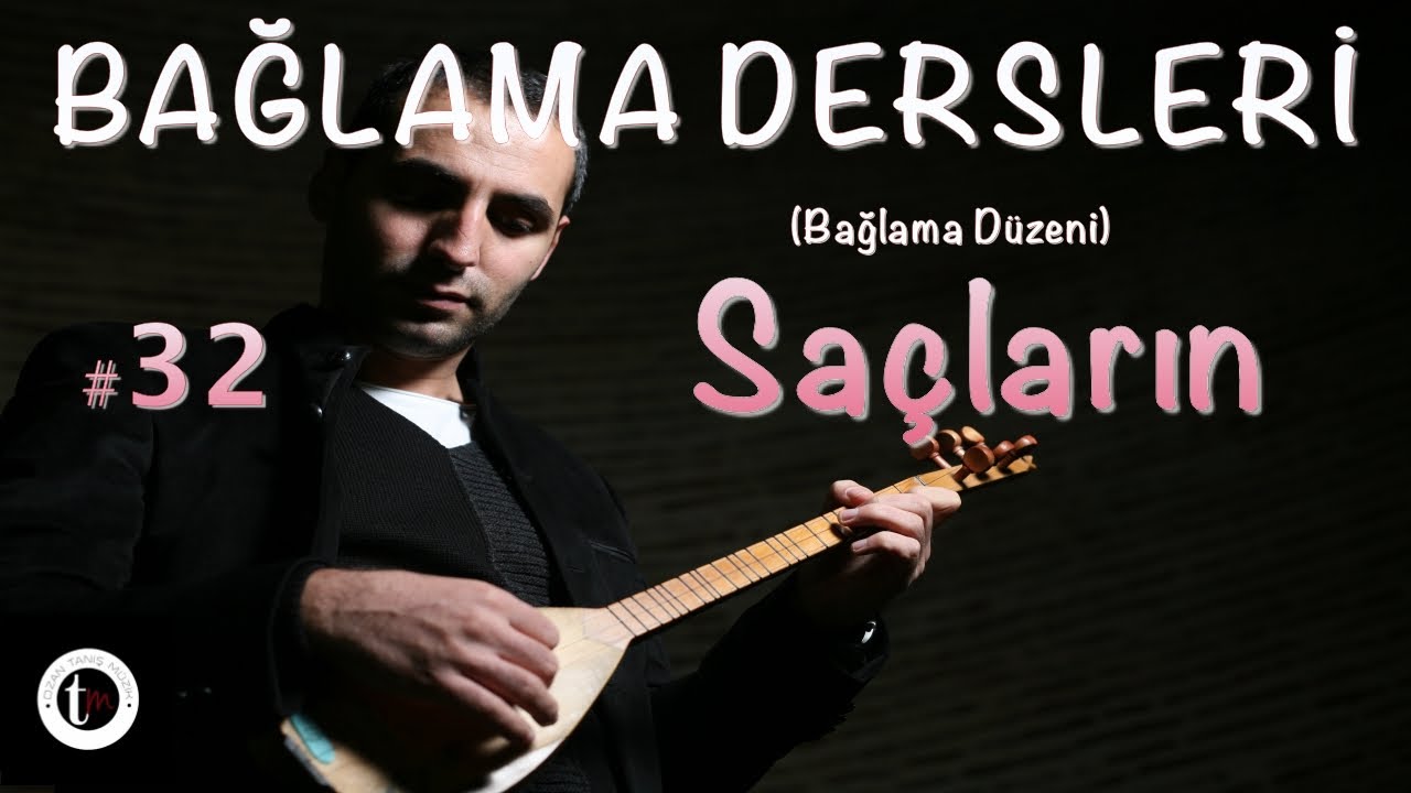 Bağlama Dersleri 32 - Saçların