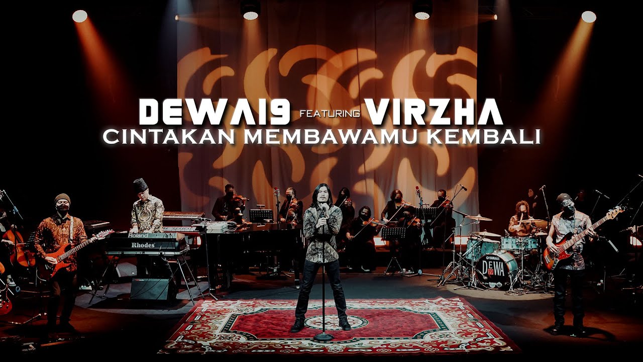@Dewa19  Feat Virzha - Cintakan Membawamu Kembali