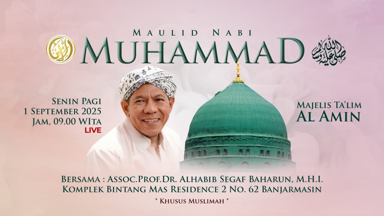 Maulid Nabi Muhammad SAW - Bersama Dr. Al Habib Segaf Baharun M.H.I - 1 September 2025