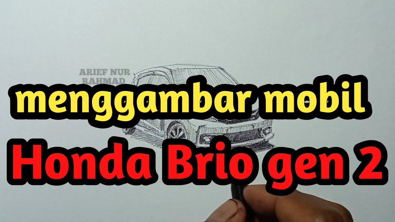 Menggambar mobil Honda brio gen 2@ARIEFNURRAHMAD 